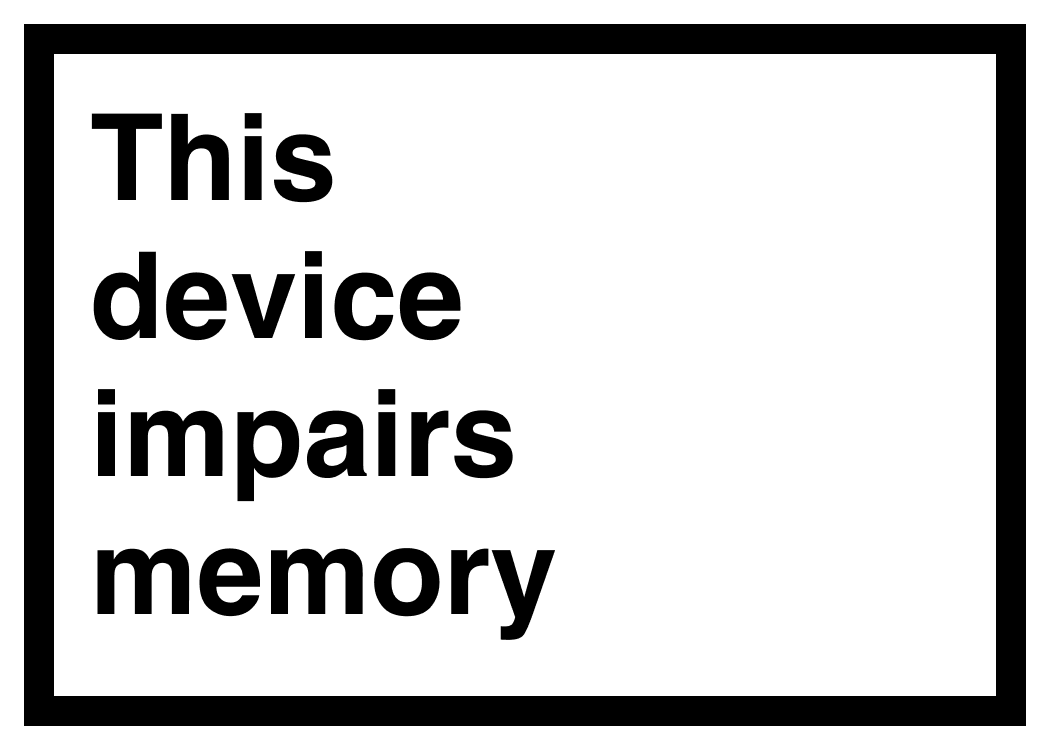 This device impairs memory - 3.5" x 2.5" vinyl sticker for your phone